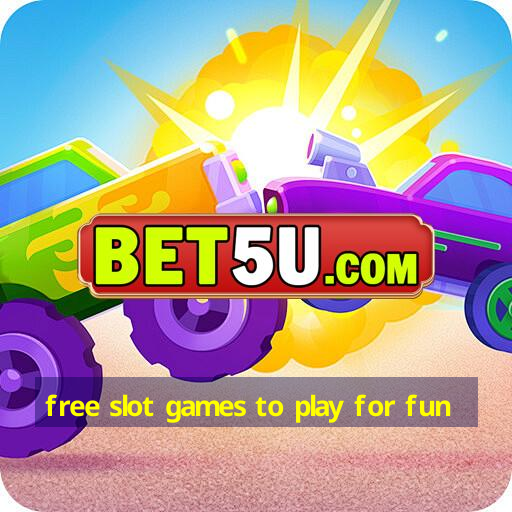 free slot games to play for fun